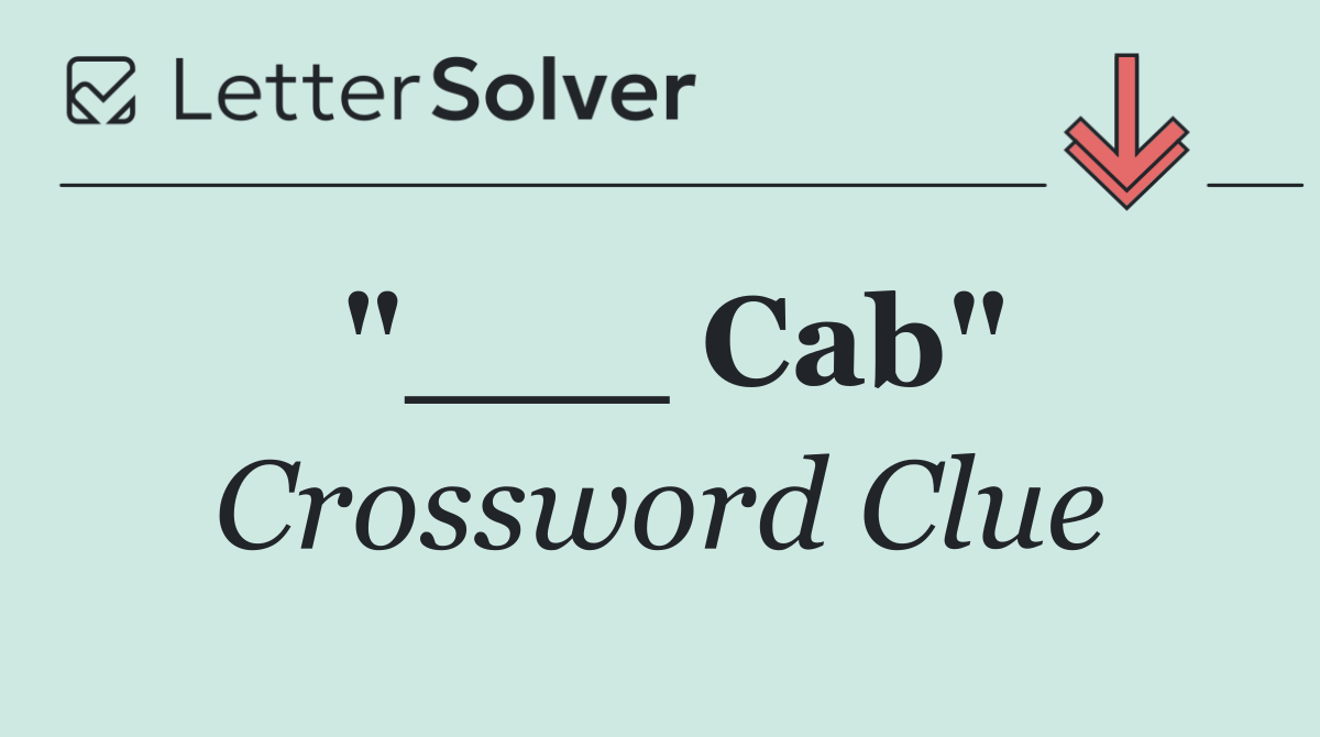 "___ Cab"