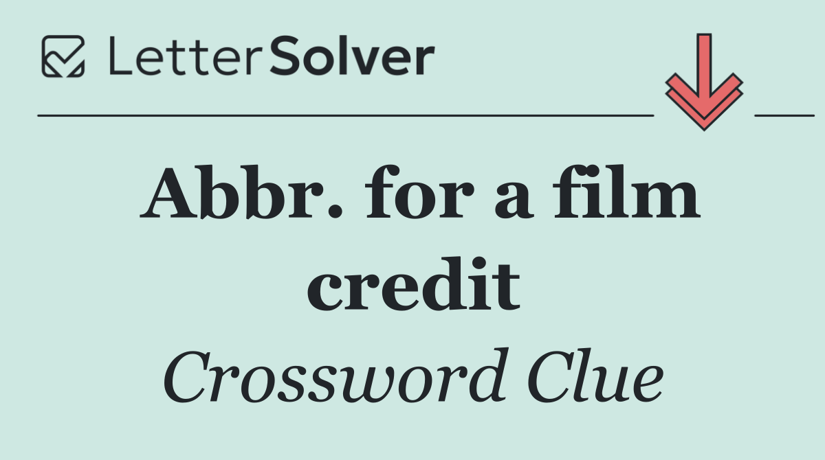 Abbr. for a film credit