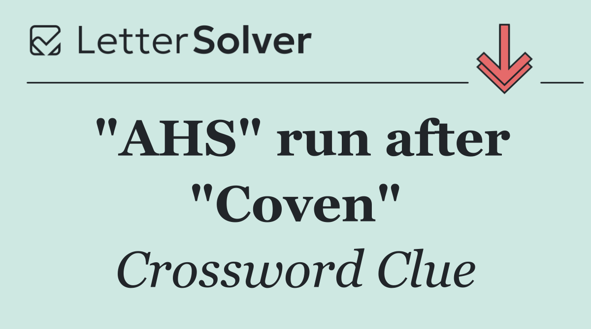 "AHS" run after "Coven"