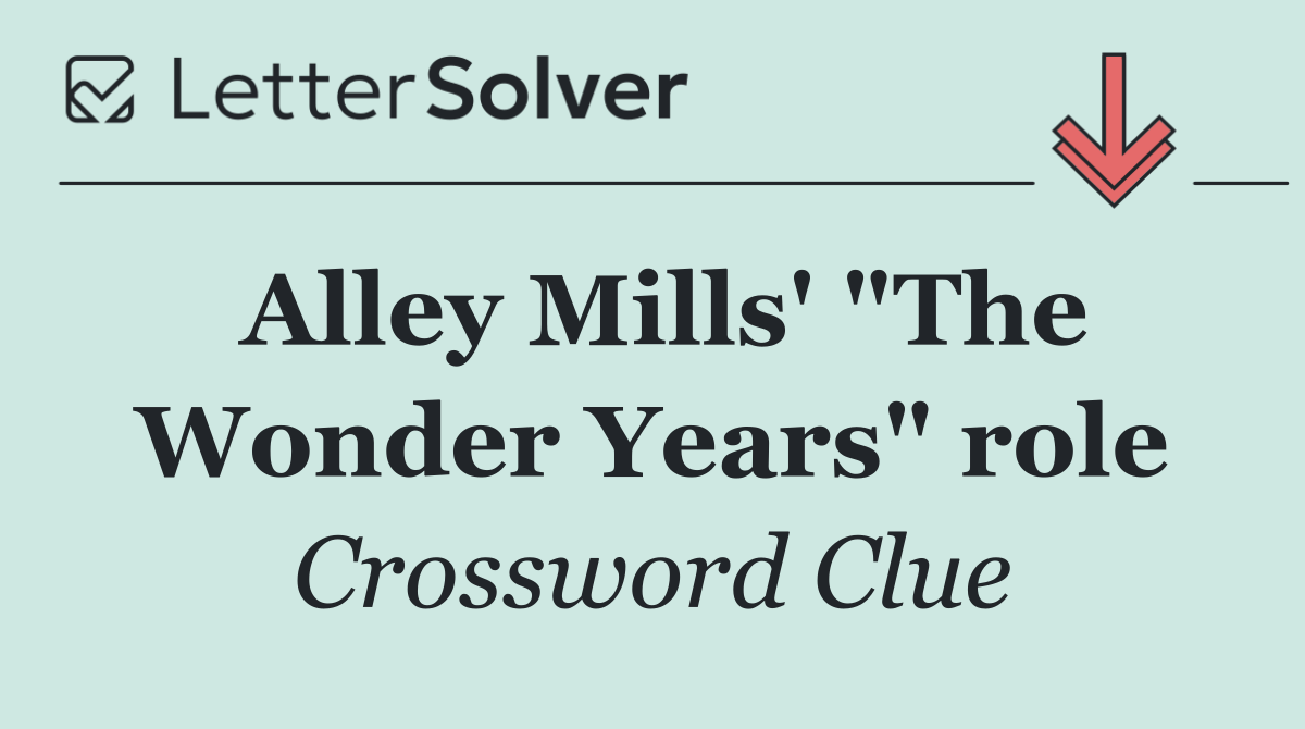Alley Mills' "The Wonder Years" role