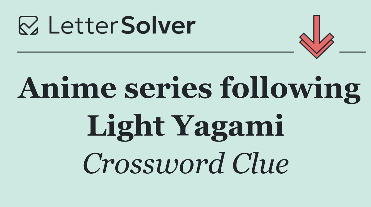 Anime series following Light Yagami