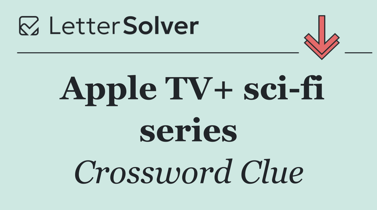 Apple TV+ sci fi series