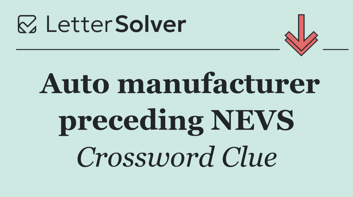 Auto manufacturer preceding NEVS