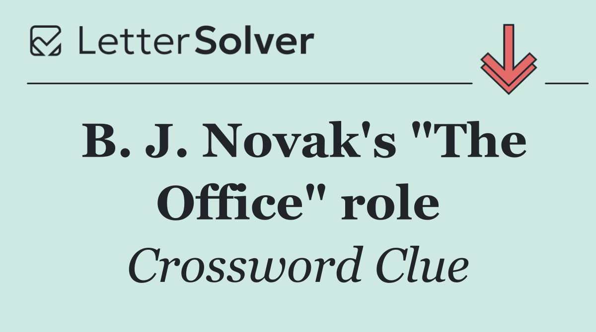 B. J. Novak's "The Office" role