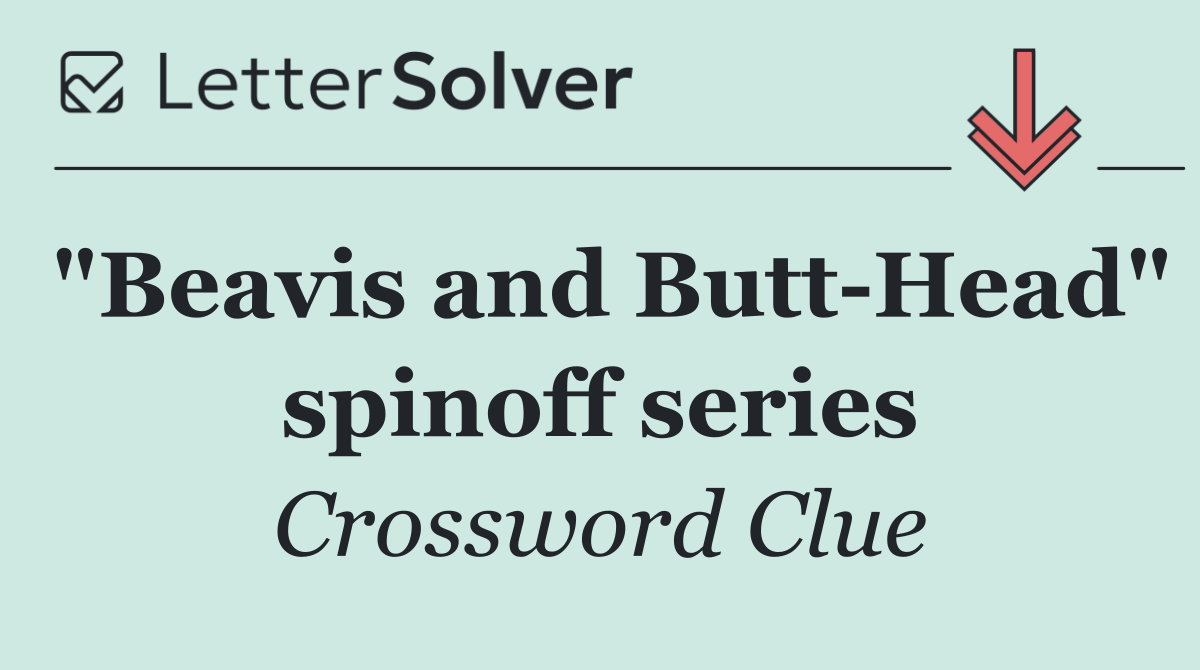 "Beavis and Butt Head" spinoff series