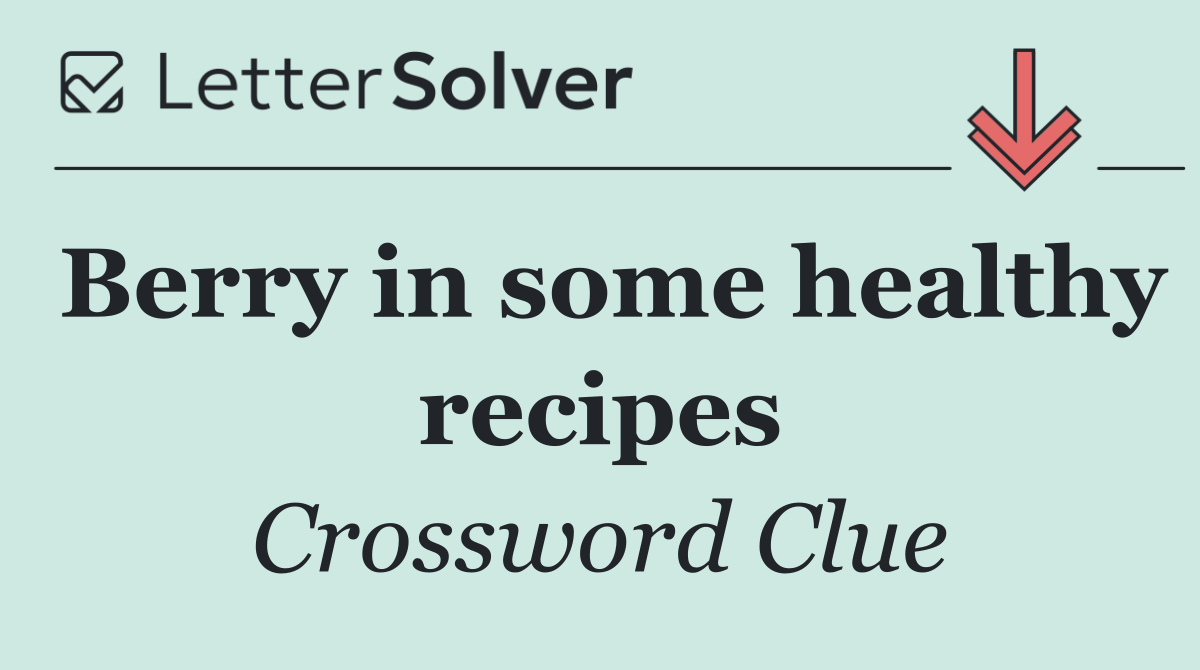 Berry in some healthy recipes
