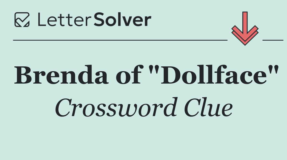 Brenda of "Dollface"