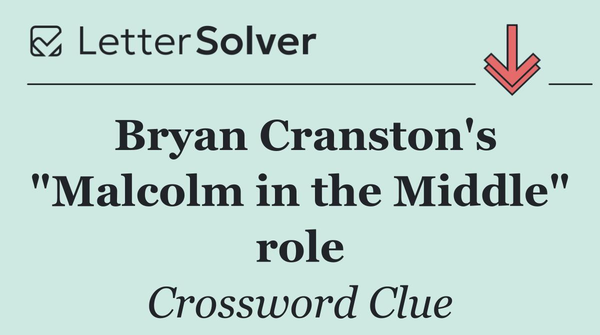 Bryan Cranston's "Malcolm in the Middle" role