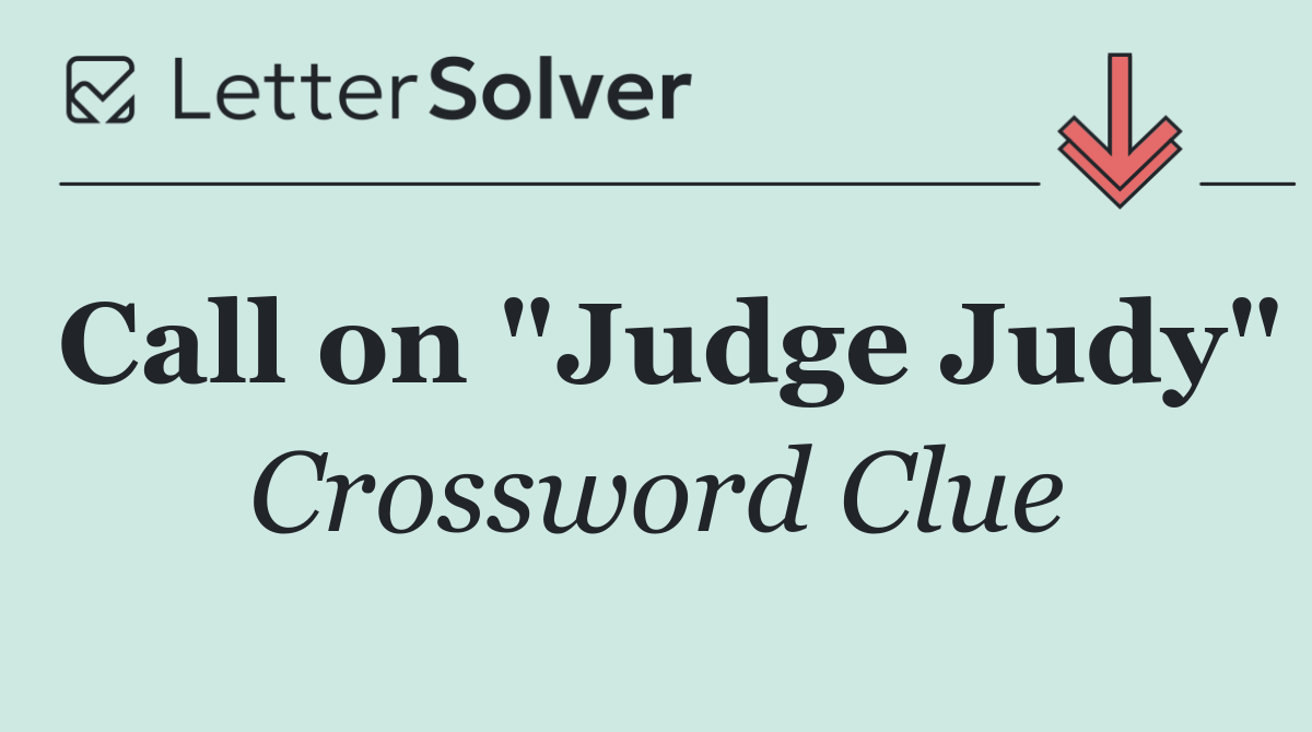 Call on "Judge Judy"