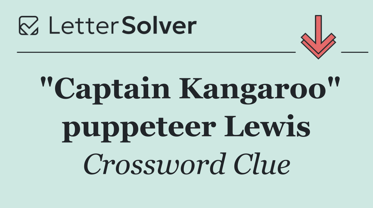 "Captain Kangaroo" puppeteer Lewis