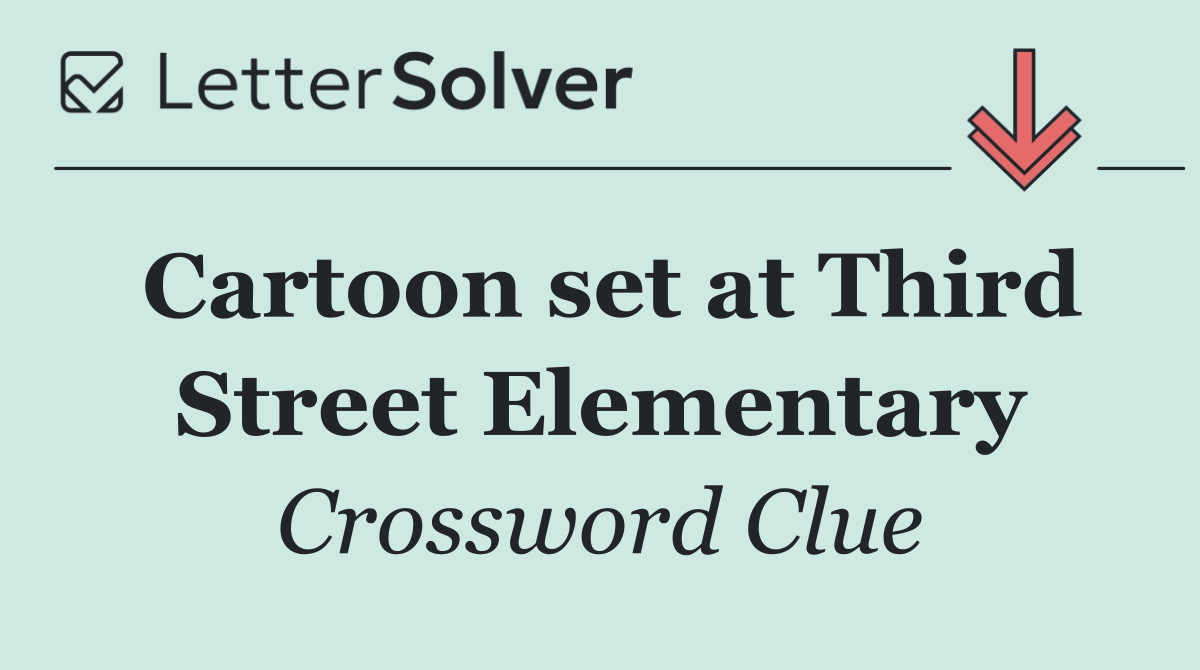 Cartoon set at Third Street Elementary