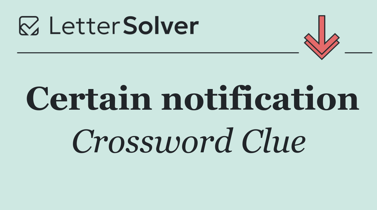 Certain notification