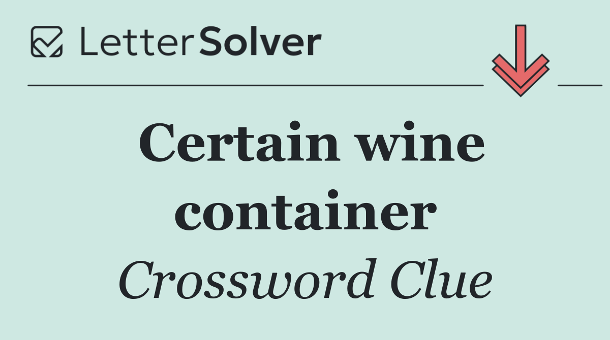 Certain wine container