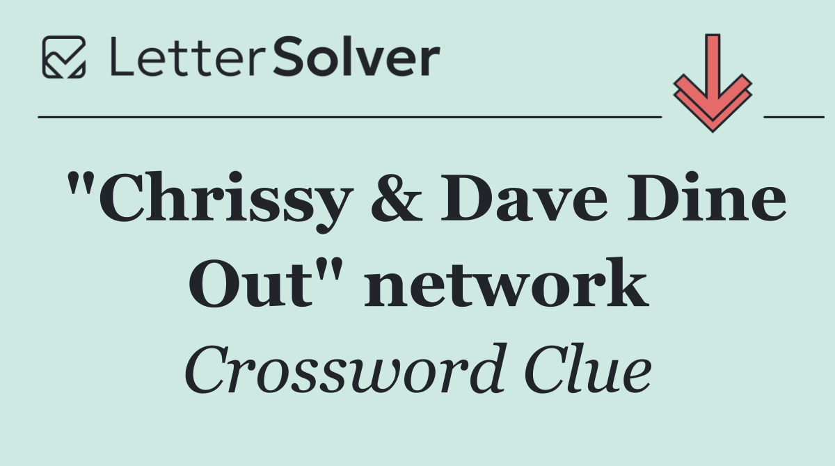 "Chrissy & Dave Dine Out" network