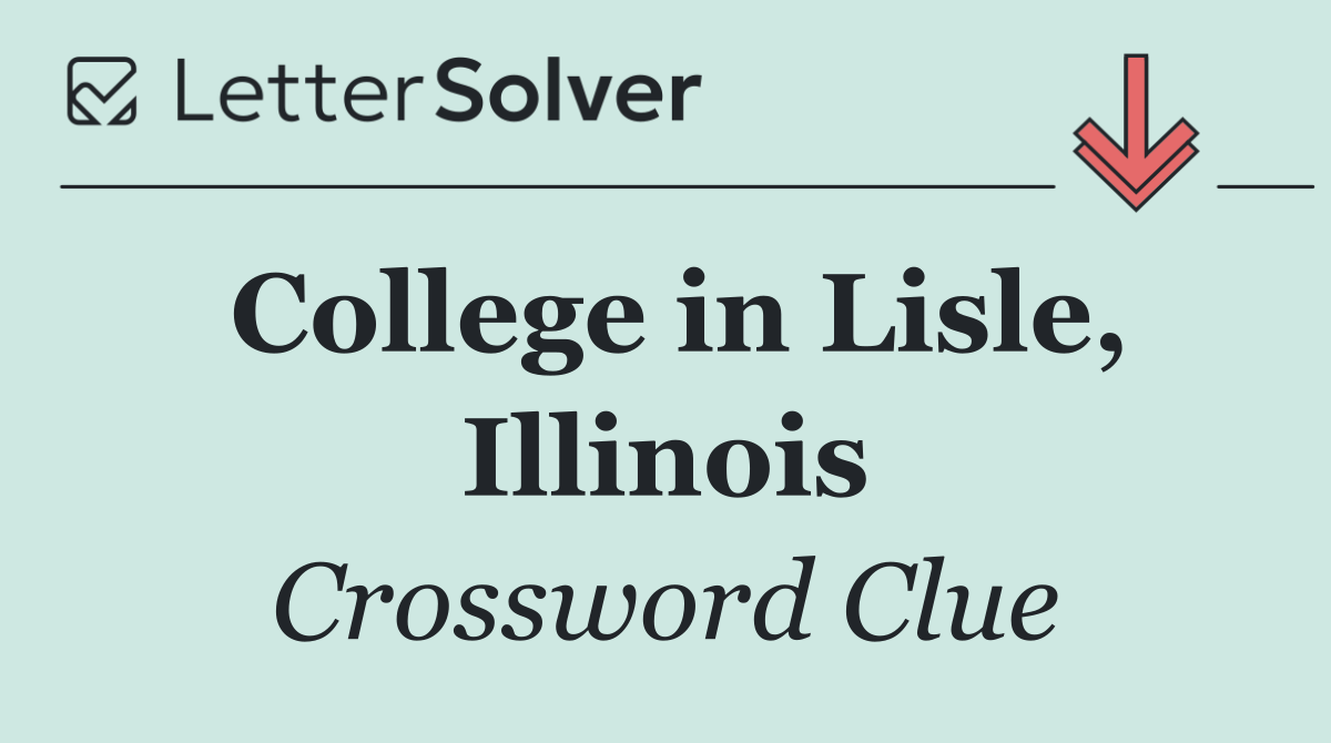 College in Lisle, Illinois