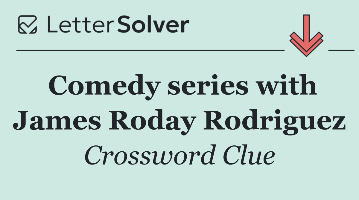 Comedy series with James Roday Rodriguez