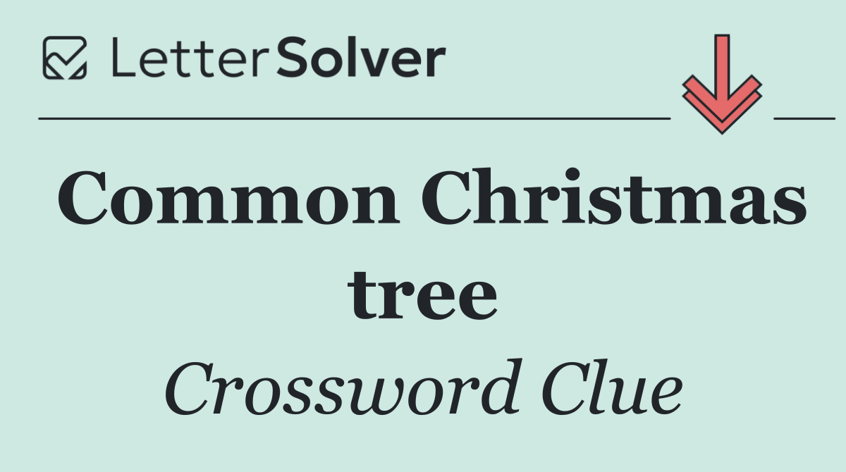 Common Christmas tree