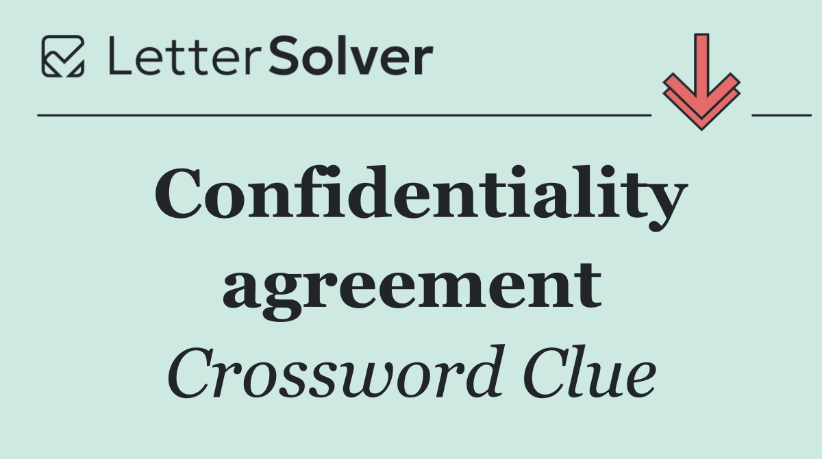 Confidentiality agreement