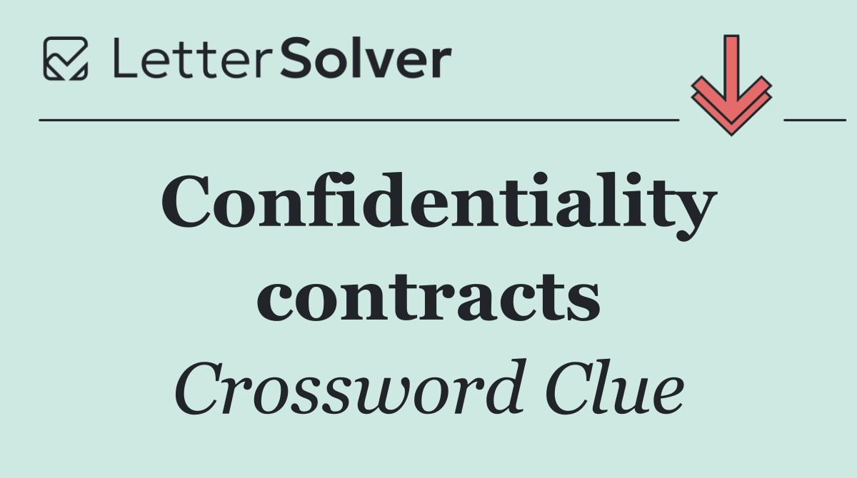 Confidentiality contracts