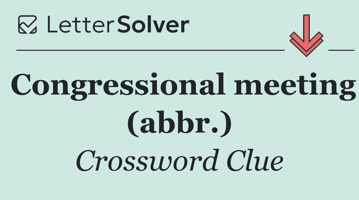 Congressional meeting (abbr.)