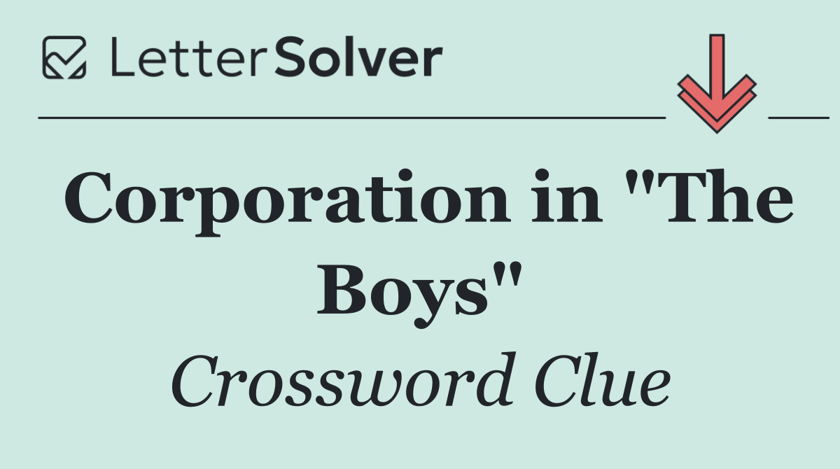 Corporation in "The Boys"