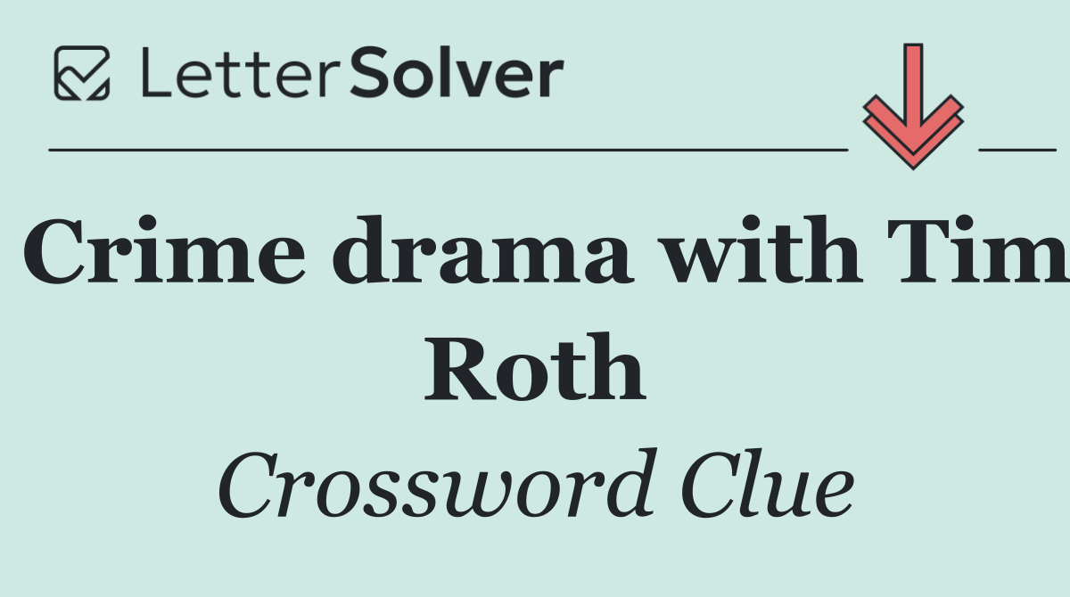 Crime drama with Tim Roth