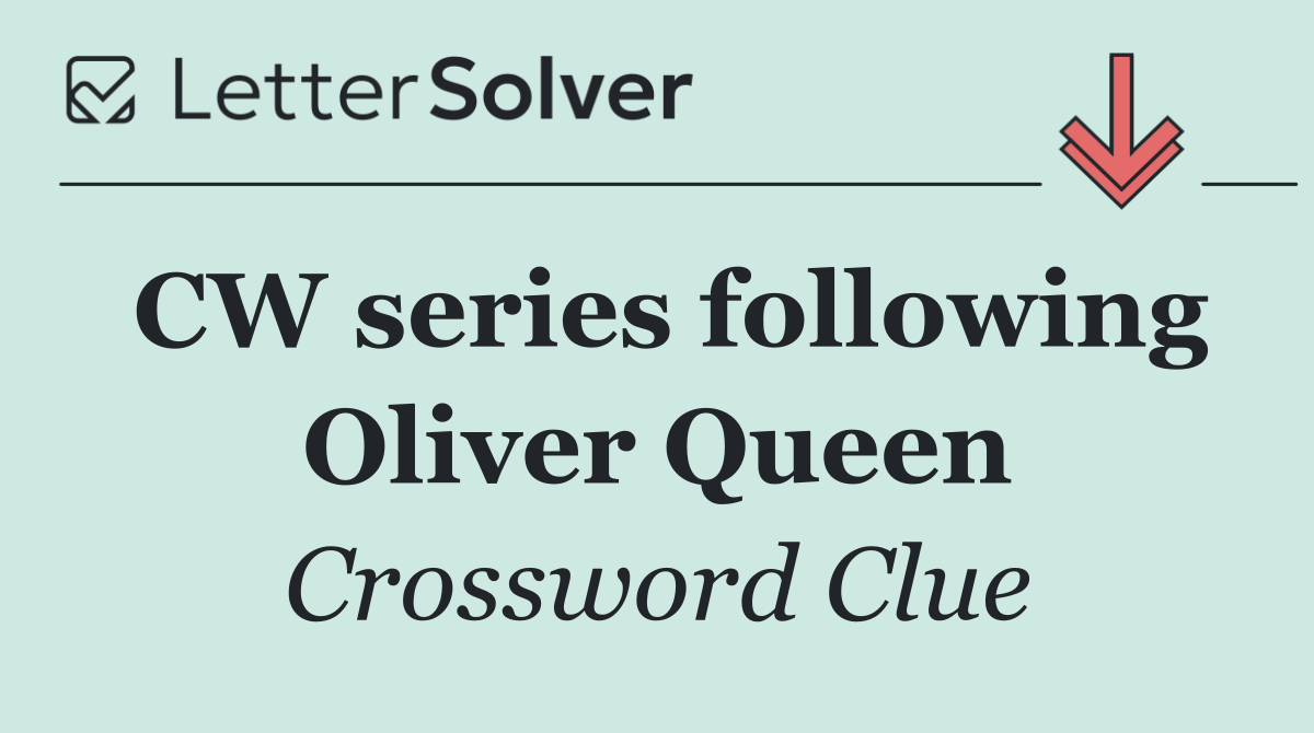 CW series following Oliver Queen