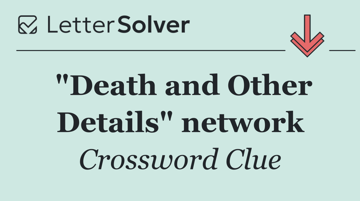 "Death and Other Details" network