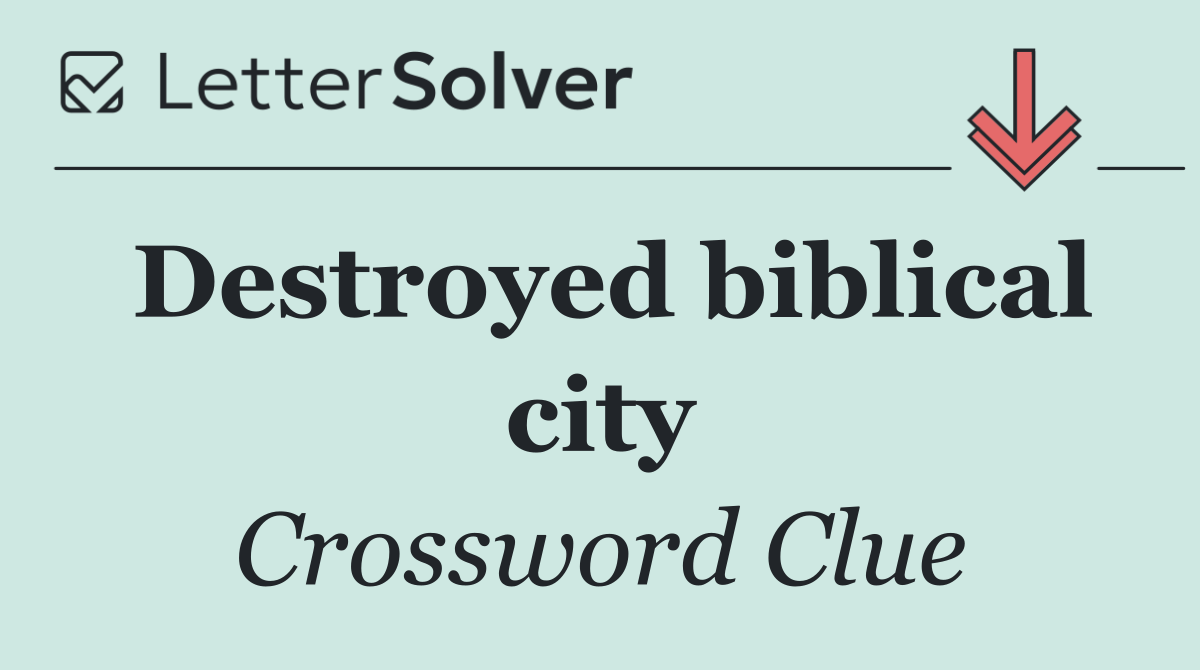Destroyed biblical city