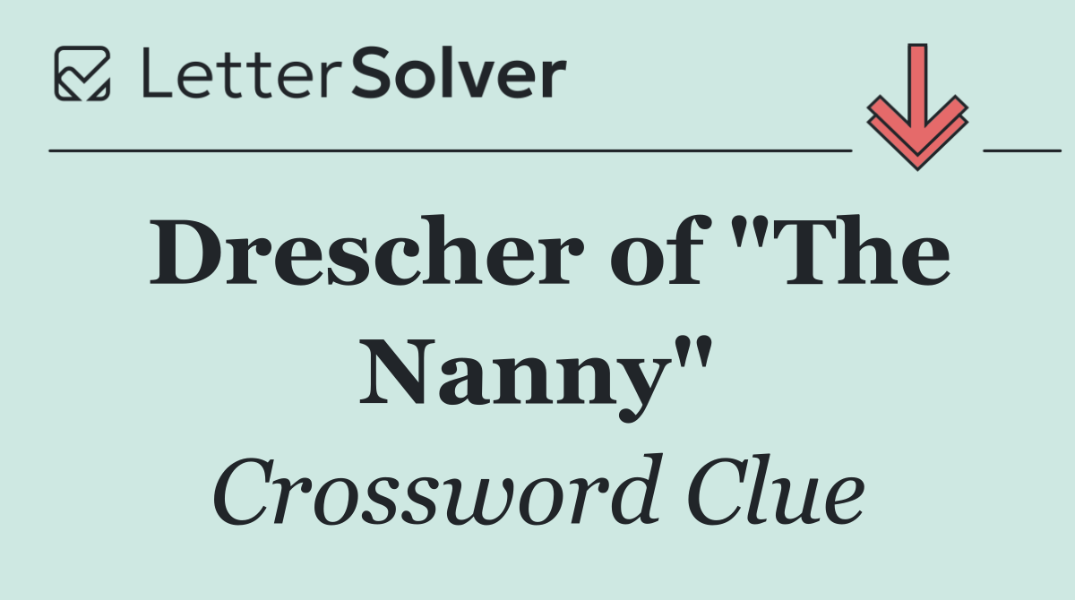 Drescher of "The Nanny"