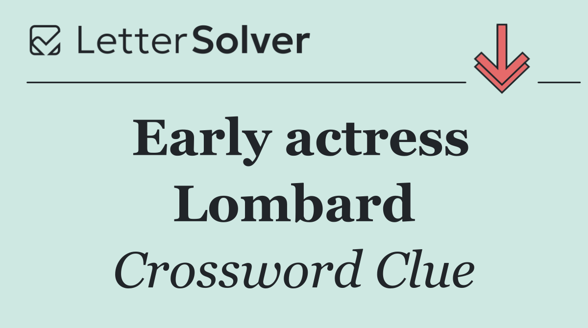 Early actress Lombard