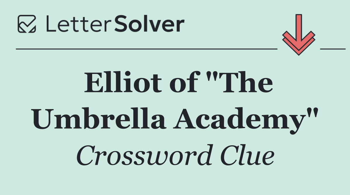 Elliot of "The Umbrella Academy"