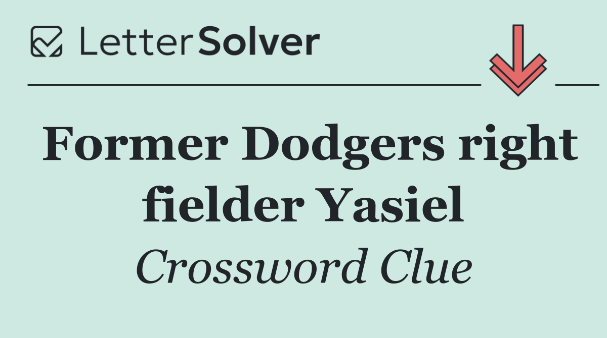 Former Dodgers right fielder Yasiel