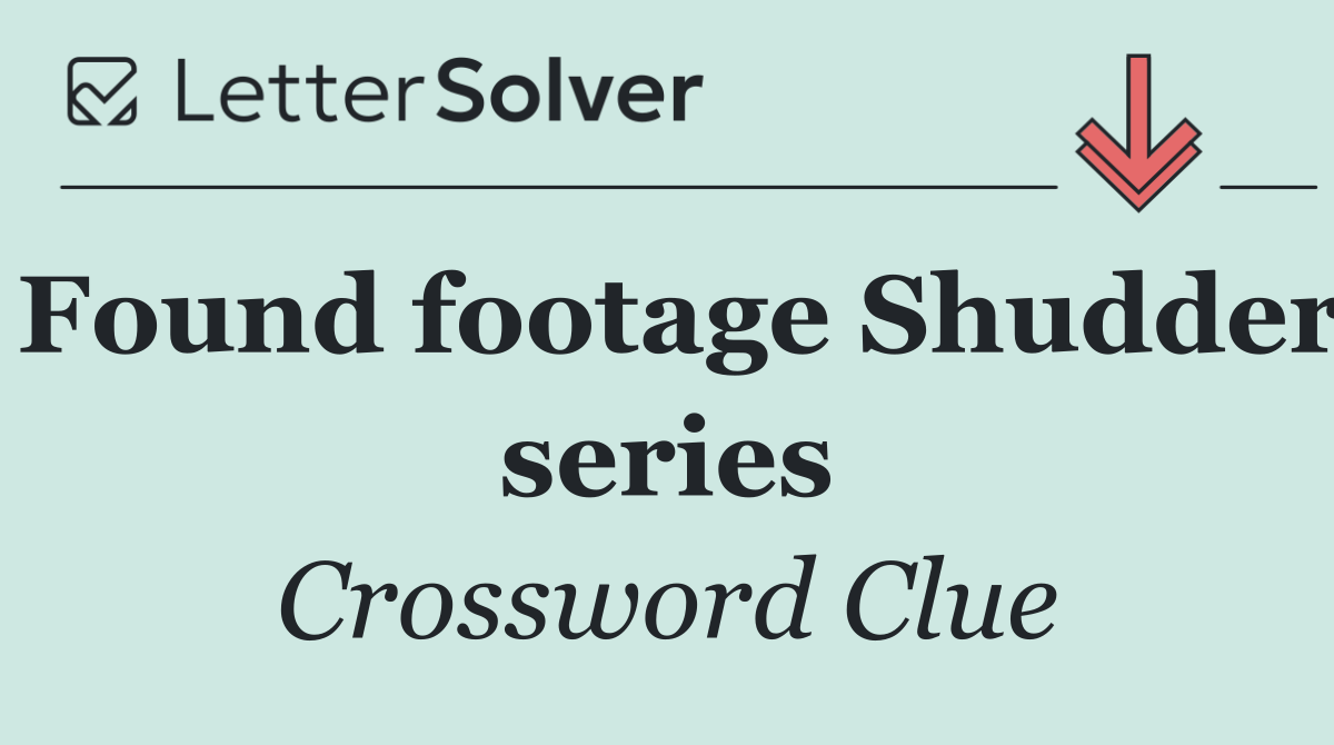 Found footage Shudder series
