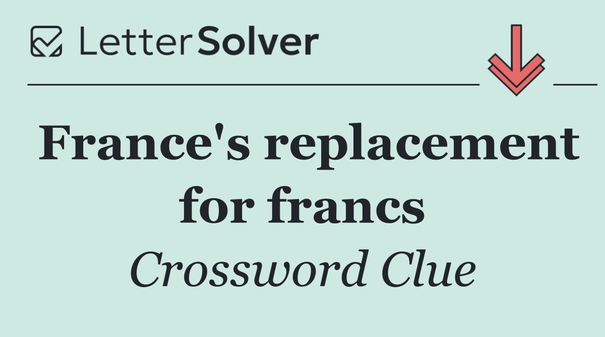 France's replacement for francs