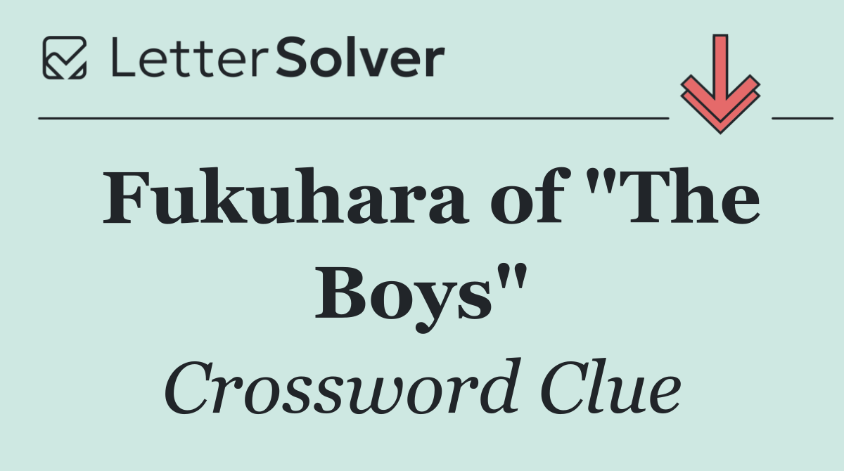 Fukuhara of "The Boys"