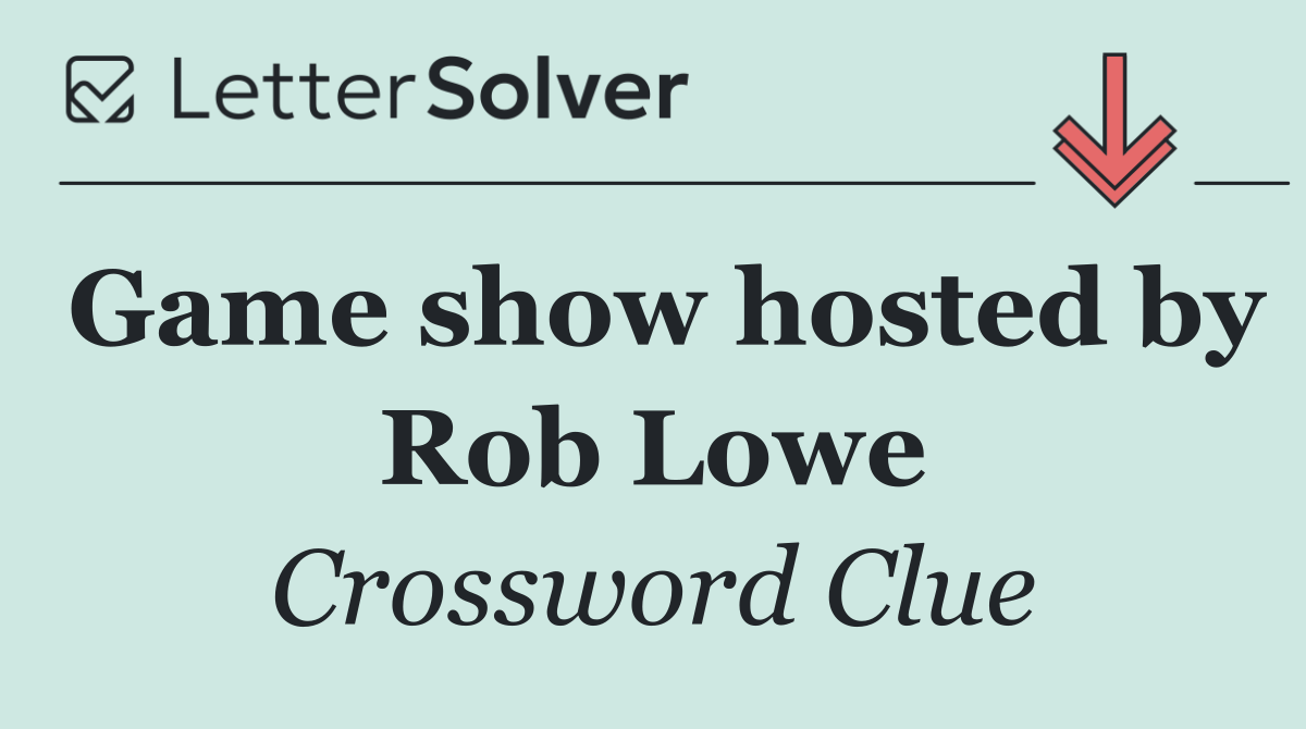 Game show hosted by Rob Lowe