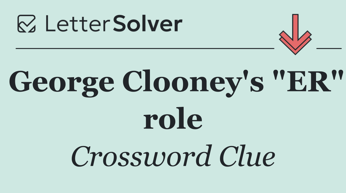George Clooney's "ER" role