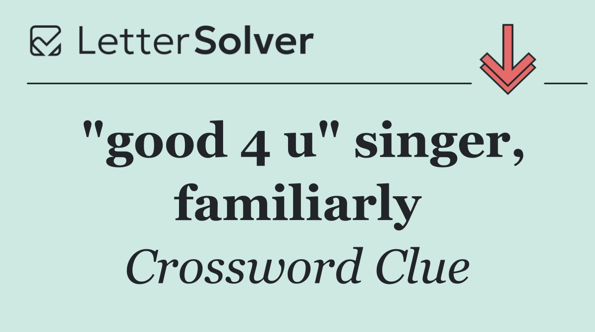 "good 4 u" singer, familiarly