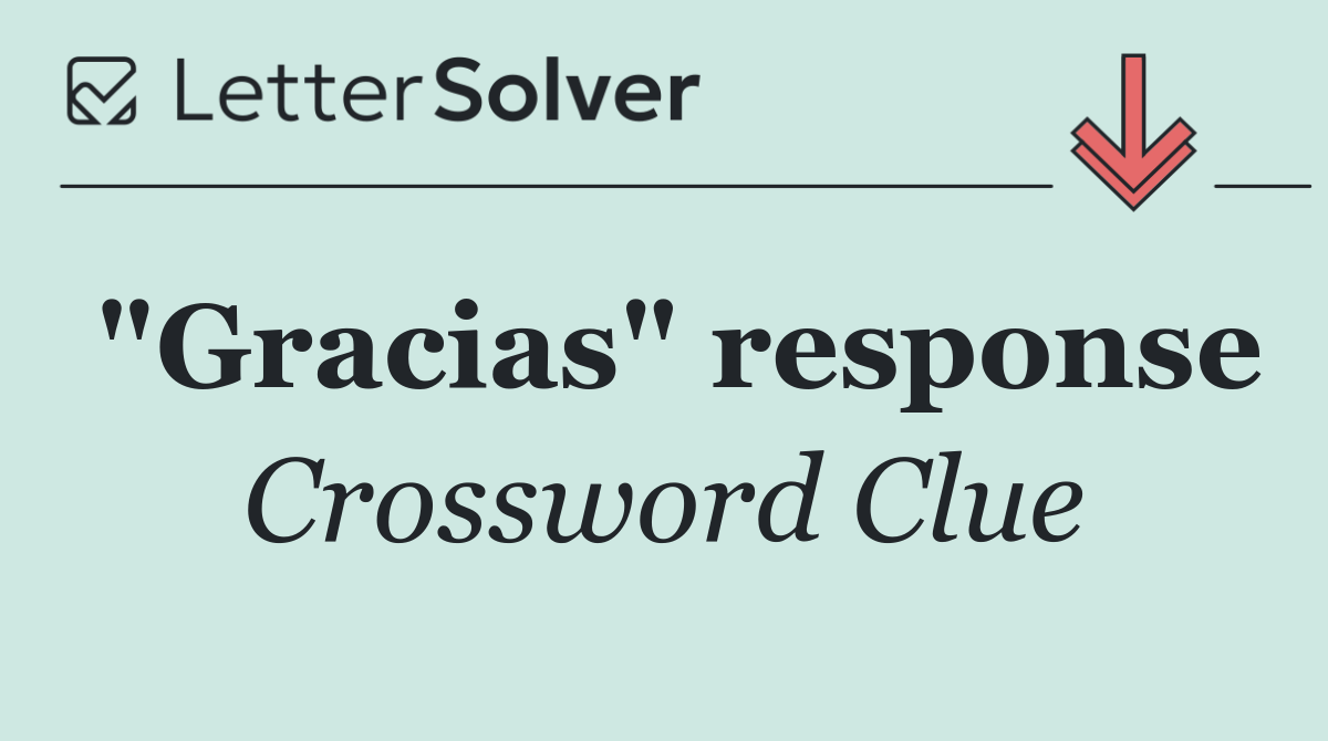 "Gracias" response