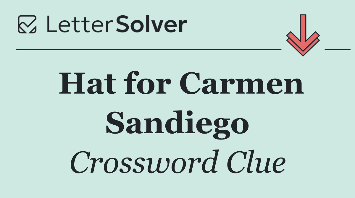 Hat for Carmen Sandiego
