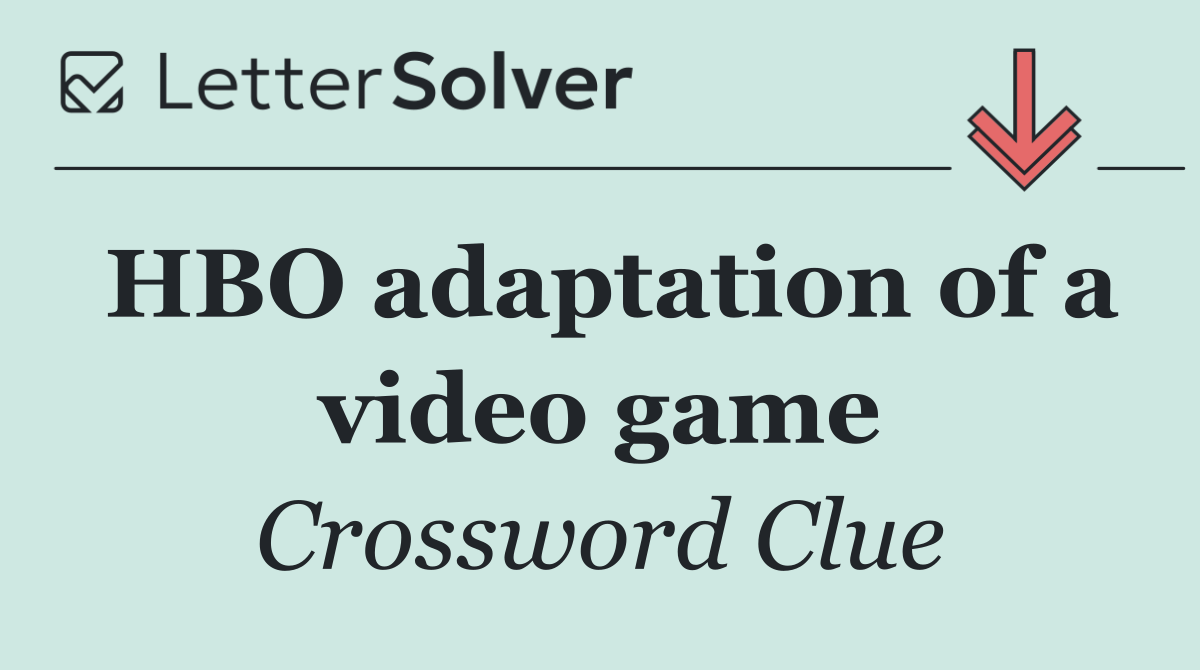 HBO adaptation of a video game