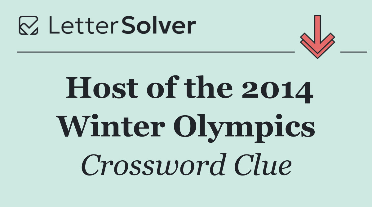 Host of the 2014 Winter Olympics