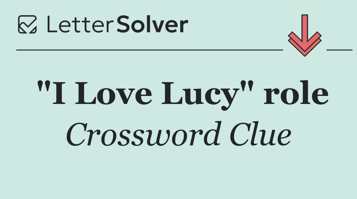 "I Love Lucy" role