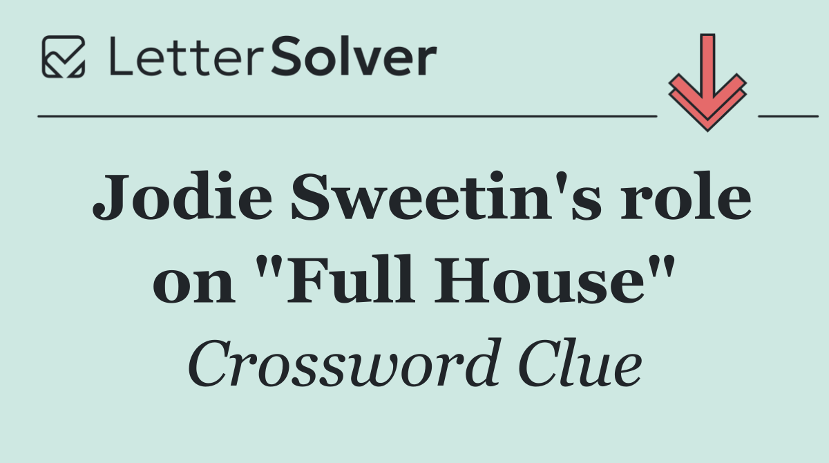Jodie Sweetin's role on "Full House"