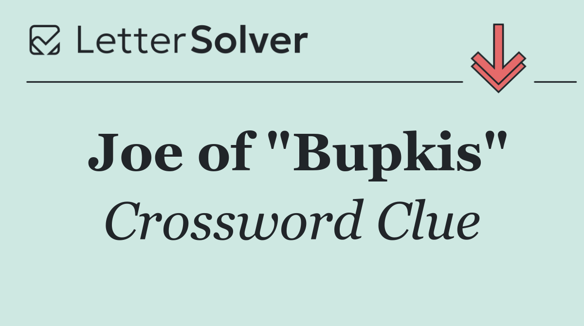 Joe of "Bupkis"