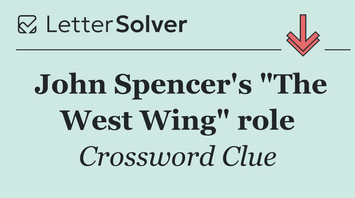 John Spencer's "The West Wing" role