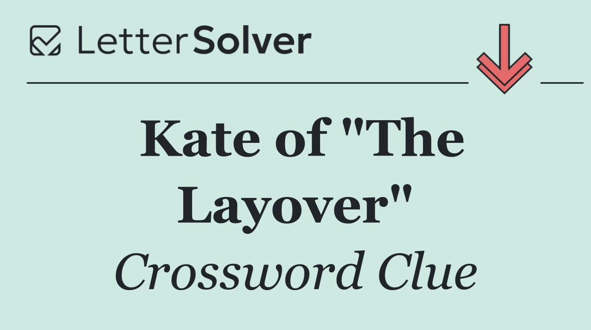 Kate of "The Layover"