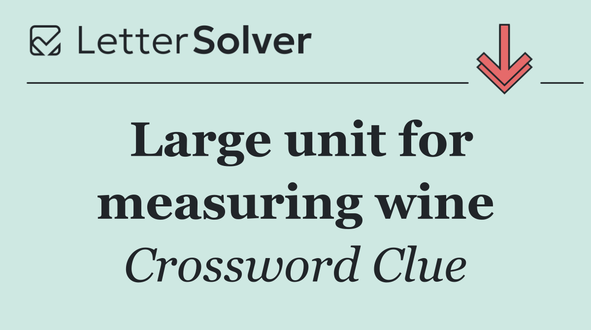 Large unit for measuring wine