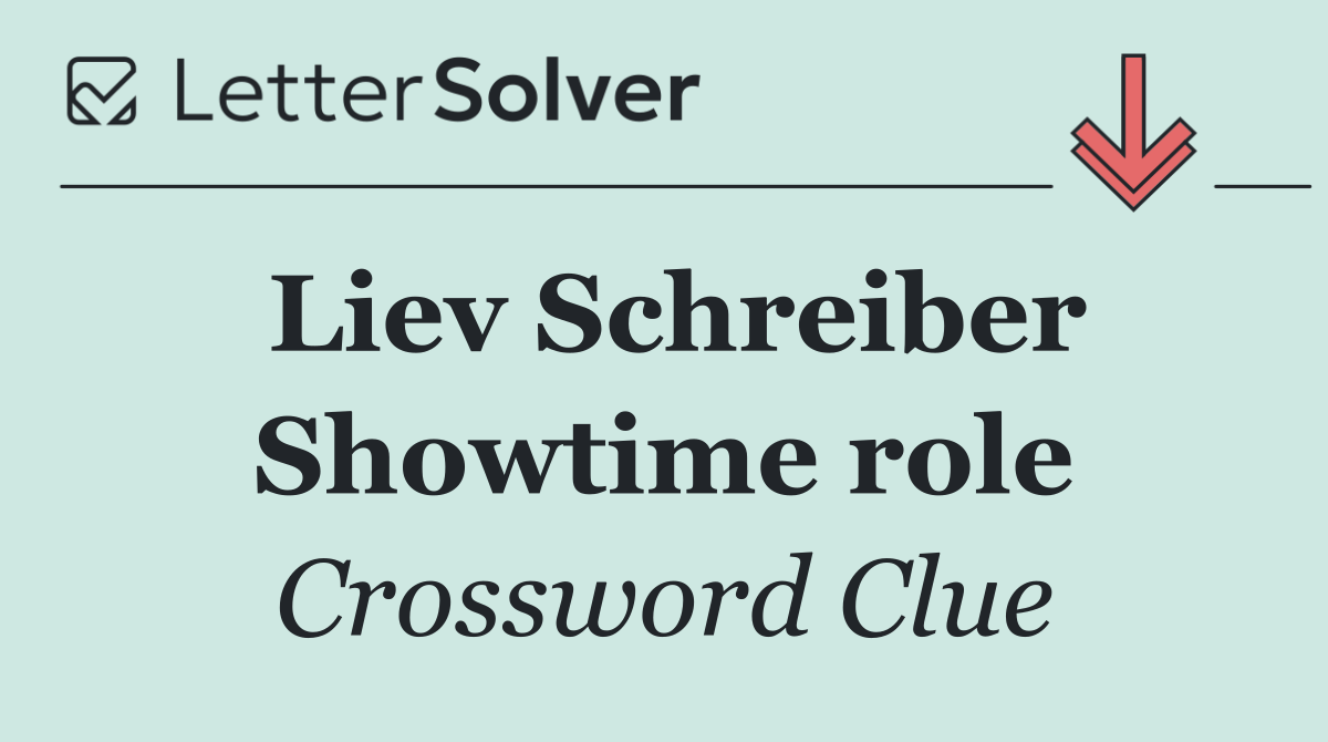 Liev Schreiber Showtime role